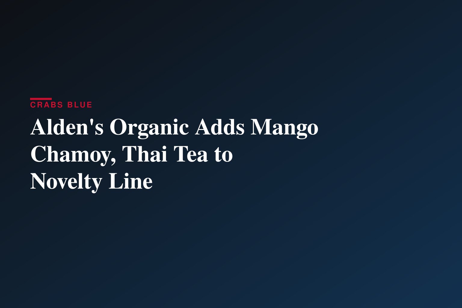 Alden's Organic Takes Taste Buds Around the World with New Global Delights Novelties