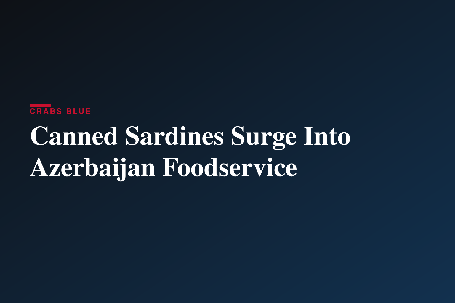 Oba Corporation Introduces Mega Sardines to Azerbaijan Market to Address Regional Health Trends