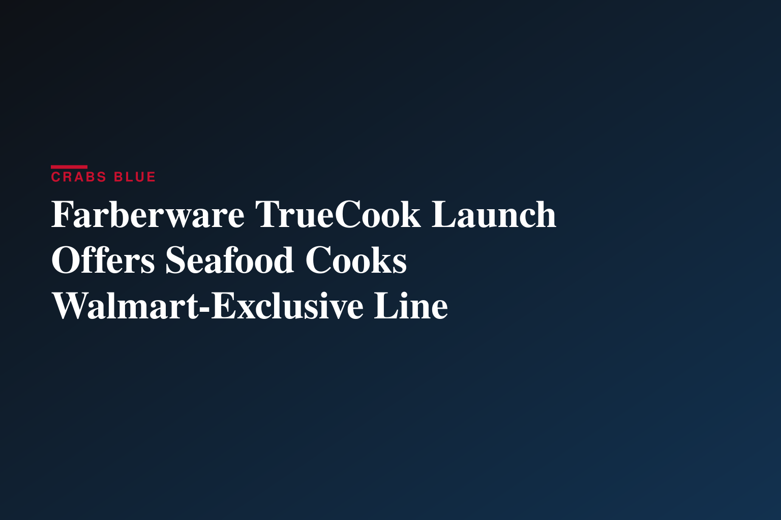 FARBERWARE® INTRODUCES TRUECOOK™ COOKWARE COLLECTION