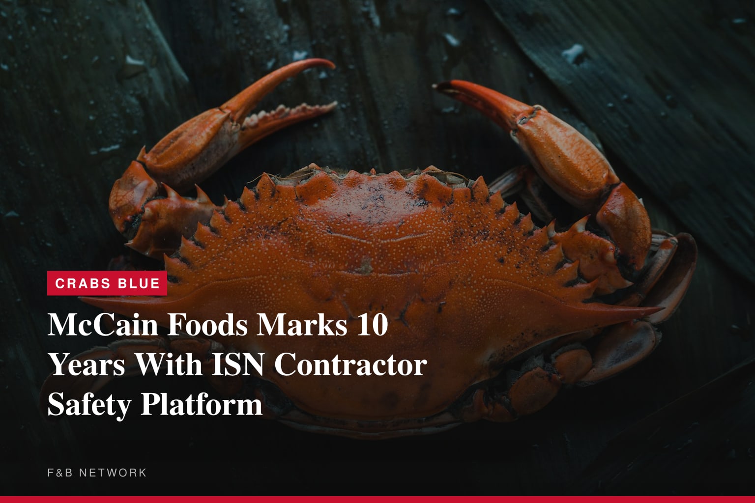 McCain Foods et ISN® célèbrent leurs dix ans de partenariat dans la supervision des entrepreneurs et de la vérification des travailleurs