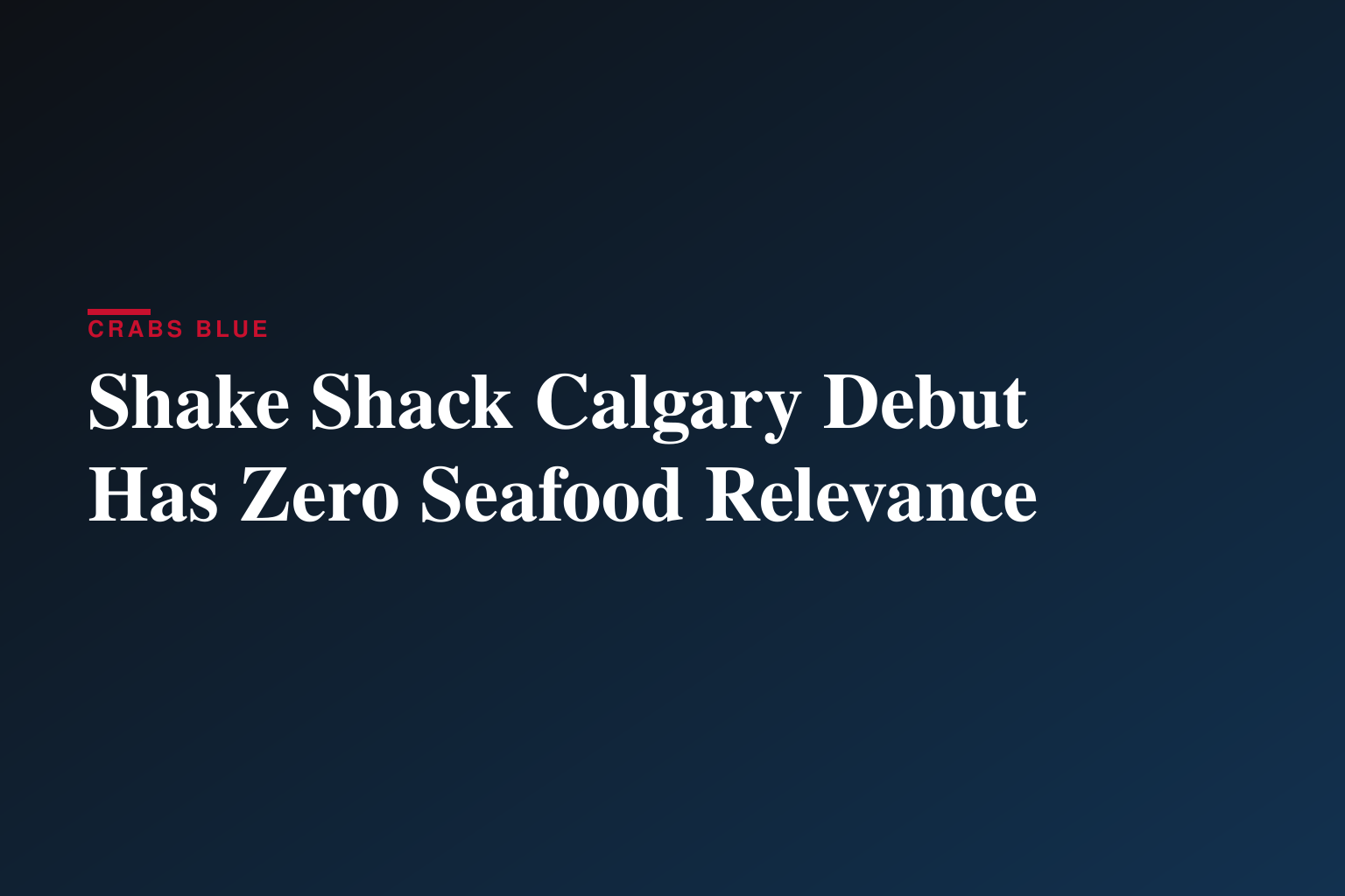 SHAKE SHACK ROLLS INTO THE CALGARY STAMPEDE WITH FEATURE COWTOWN BURGER