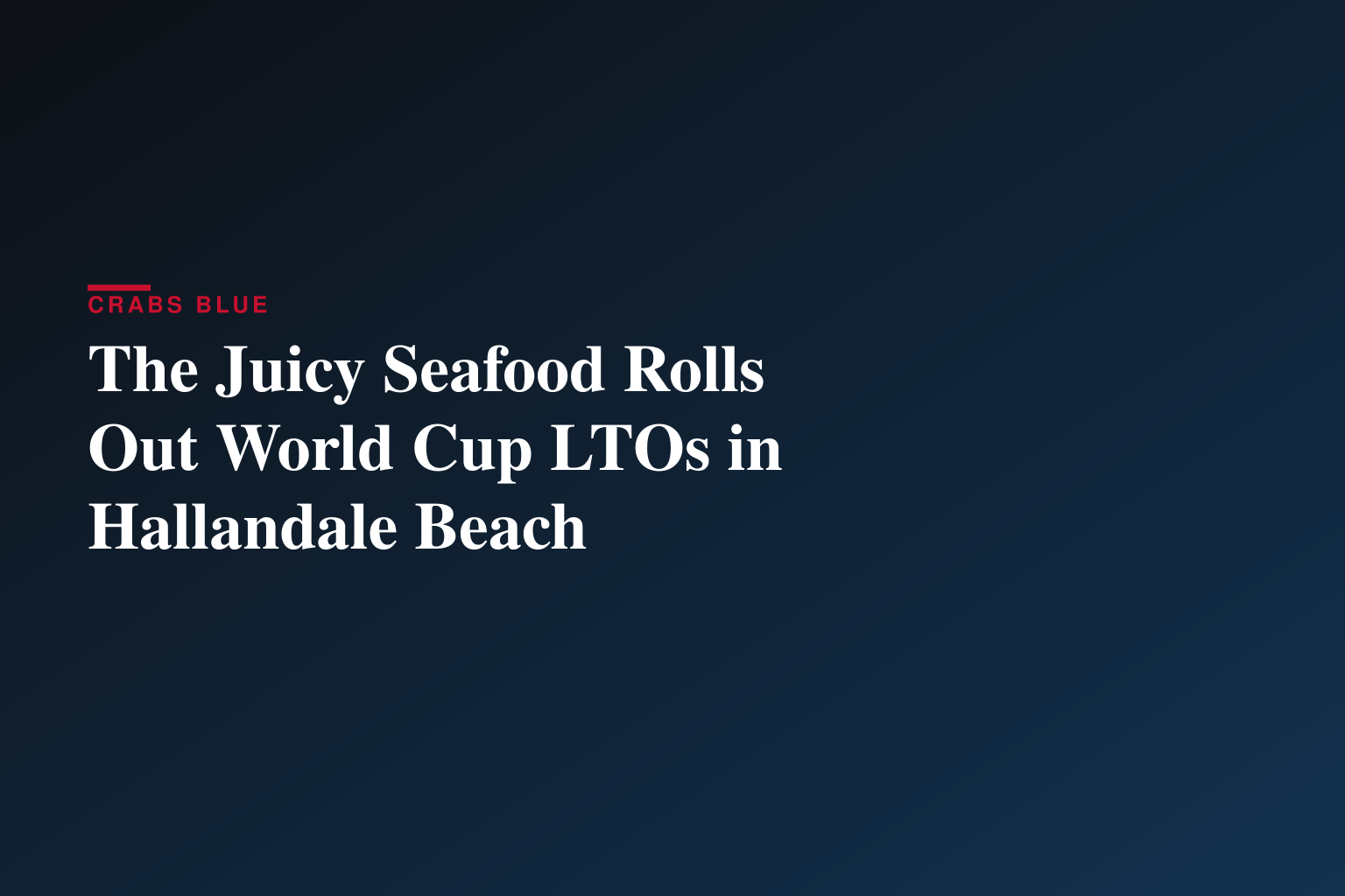 The Juicy Seafood Introduces World Cup Food and Drink Specials for Soccer Fans
